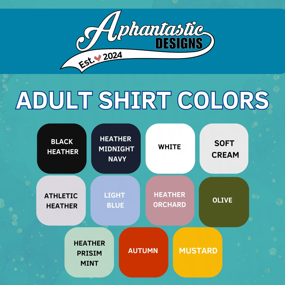 a collection of adult shirt colors, including black, navy, white, soft cream, athletic, light blue, olive, Heather, prism mint, autumn, mustard, and Heather.