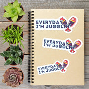 Everyday Im Juggling Vinyl Sticker - Aphantastic Designs
